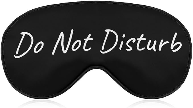 Do Not Disturb Eye Masks for Sleep